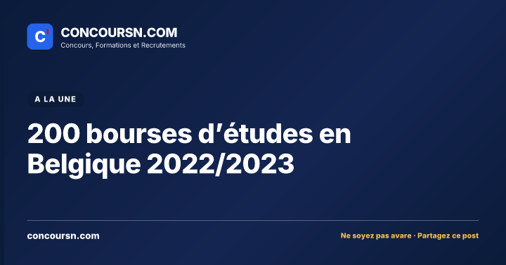 200 bourses d’études en Belgique 2022/2023