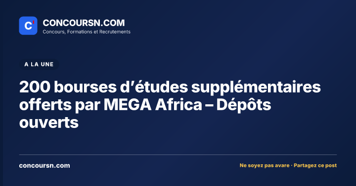 200 bourses d’études supplémentaires offerts par MEGA Africa – Dépôts ouverts