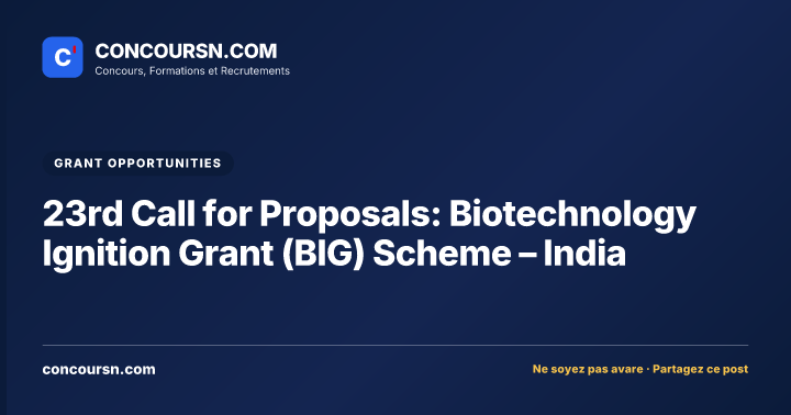 Illustration de l’article : 23rd Call for Proposals: Biotechnology Ignition Grant (BIG) Scheme – India