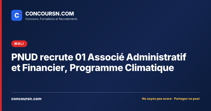 Illustration de l’article : PNUD recrute 01 Associé Administratif et Financier, Programme Climatique