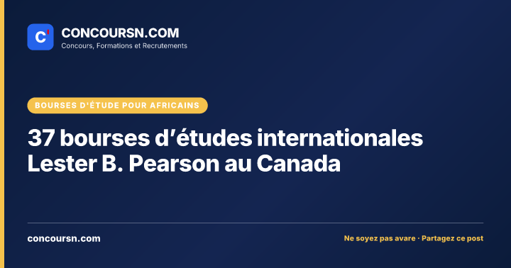 Illustration de l’article : 37 bourses d’études internationales Lester B. Pearson au Canada