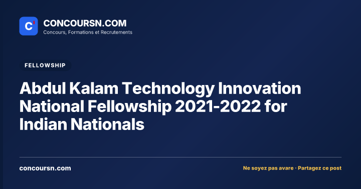 Illustration de l’article : Abdul Kalam Technology Innovation National Fellowship 2021-2022 for Indian Nationals