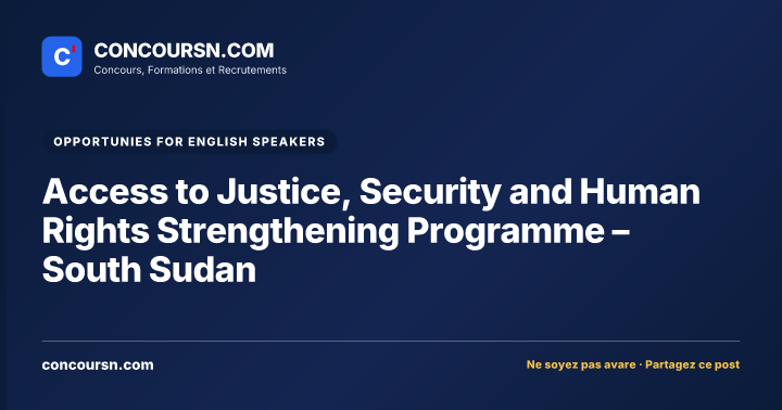 Illustration de l’article : Access to Justice, Security and Human Rights Strengthening Programme – South Sudan