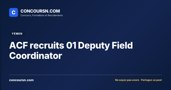 Illustration de l’article : ACF recruits 01 Deputy Field Coordinator