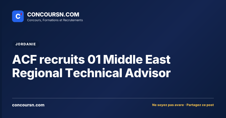 ACF recruits 01 Middle East Regional Technical Advisor