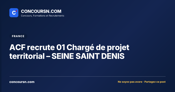 Illustration de l’article : ACF recrute 01 Chargé de projet territorial – SEINE SAINT DENIS