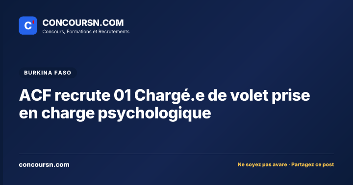 Illustration de l’article : ACF recrute 01 Chargé.e de volet prise en charge psychologique
