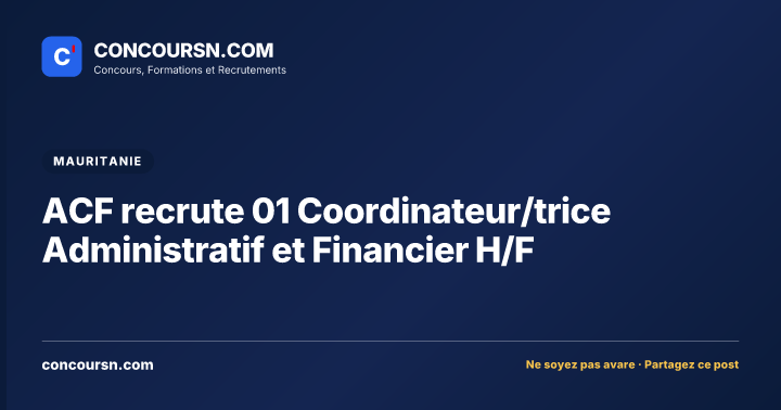 Illustration de l’article : ACF recrute 01 Coordinateur/trice Administratif et Financier H/F
