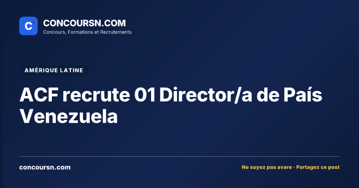 Illustration de l’article : ACF recrute 01 Director/a de País Venezuela