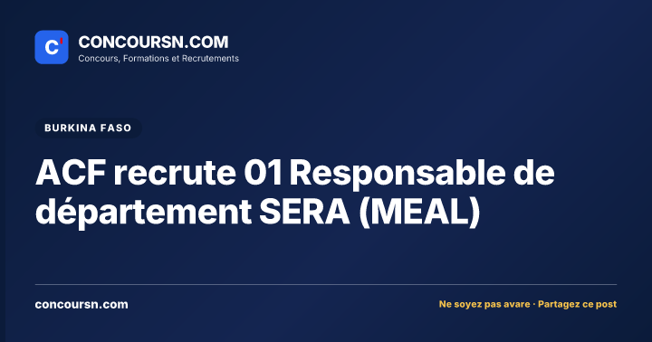 Illustration de l’article : ACF recrute 01 Responsable de département SERA (MEAL)