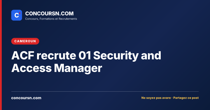 Illustration de l’article : ACF recrute 01 Security and Access Manager