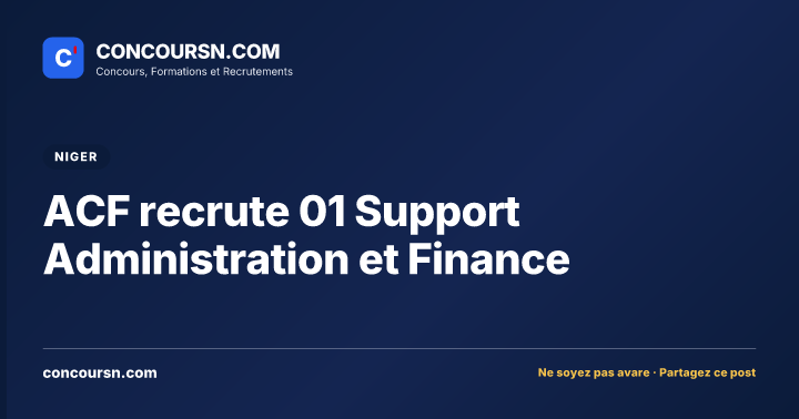 Illustration de l’article : ACF recrute 01 Support Administration et Finance