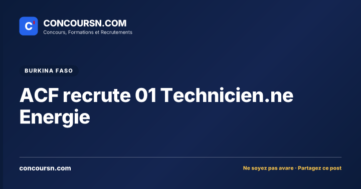 Illustration de l’article : ACF recrute 01 Technicien.ne Energie