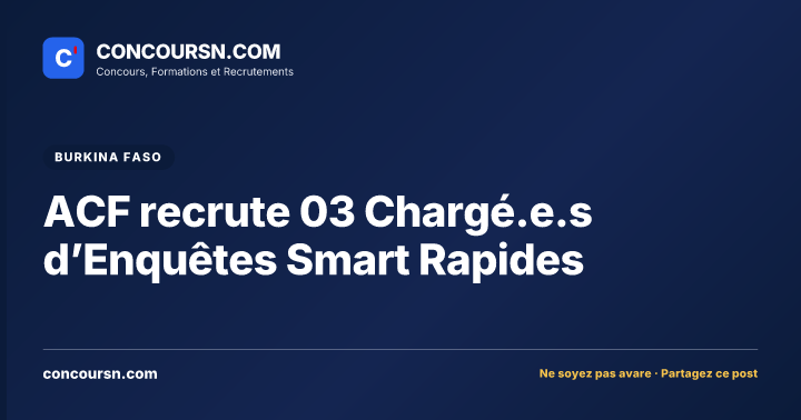 Illustration de l’article : ACF recrute 03 Chargé.e.s d’Enquêtes Smart Rapides