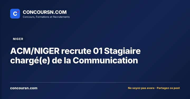 Illustration de l’article : ACM/NIGER recrute 01 Stagiaire chargé(e) de la Communication