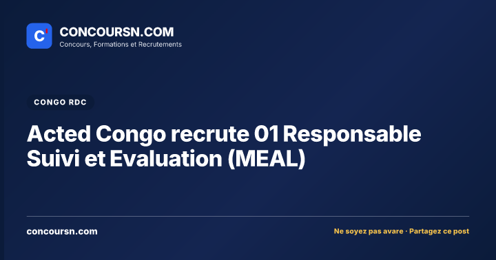 Illustration de l’article : Acted Congo recrute 01 Responsable Suivi et Evaluation (MEAL)