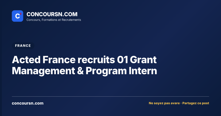 Illustration de l’article : Acted France recruits 01 Grant Management & Program Intern