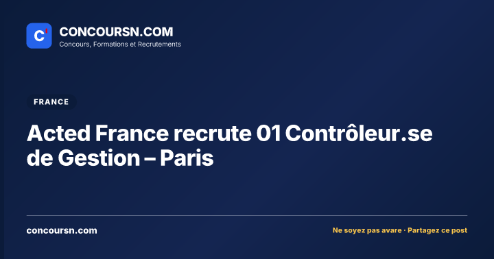 Illustration de l’article : Acted France recrute 01 Contrôleur.se de Gestion – Paris