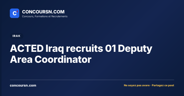ACTED Iraq recruits 01 Deputy Area Coordinator