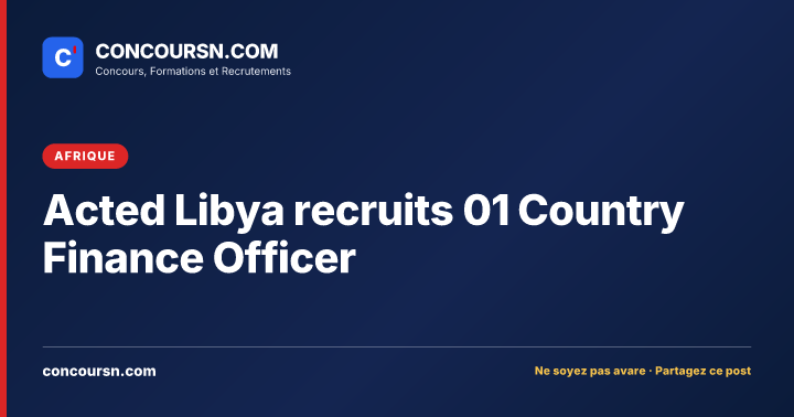 Illustration de l’article : Acted Libya recruits 01 Country Finance Officer