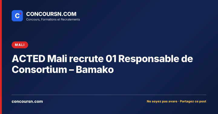 Illustration de l’article : ACTED Mali recrute 01 Responsable de Consortium – Bamako