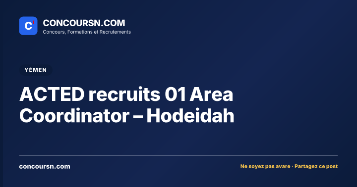 ACTED recruits 01 Area Coordinator – Hodeidah