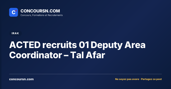 ACTED recruits 01 Deputy Area Coordinator – Tal Afar