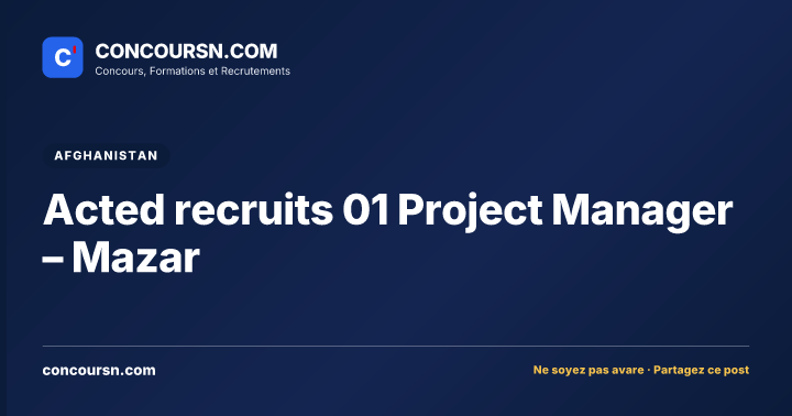 Illustration de l’article : Acted recruits 01 Project Manager – Mazar