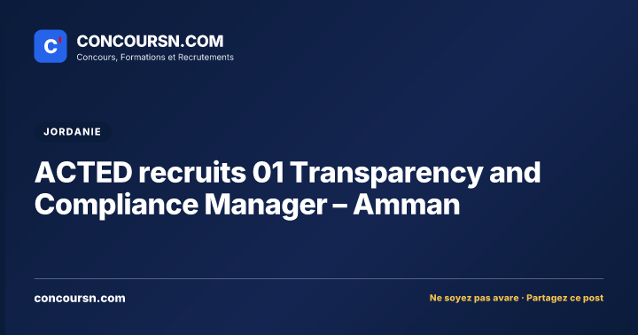 Illustration de l’article : ACTED recruits 01 Transparency and Compliance Manager – Amman