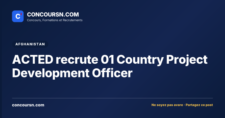 ACTED recrute 01 Country Project Development Officer