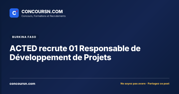 Illustration de l’article : ACTED recrute 01 Responsable de Développement de Projets