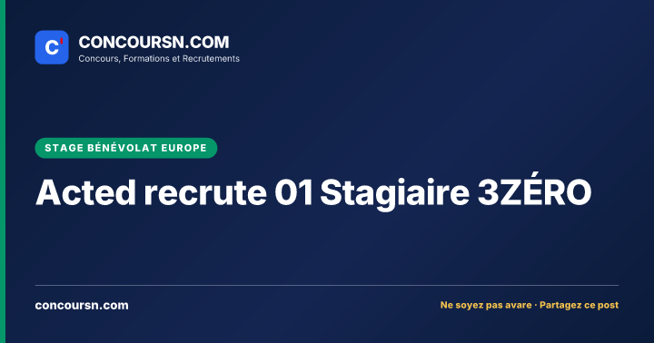 Illustration de l’article : Acted recrute 01 Stagiaire 3ZÉRO