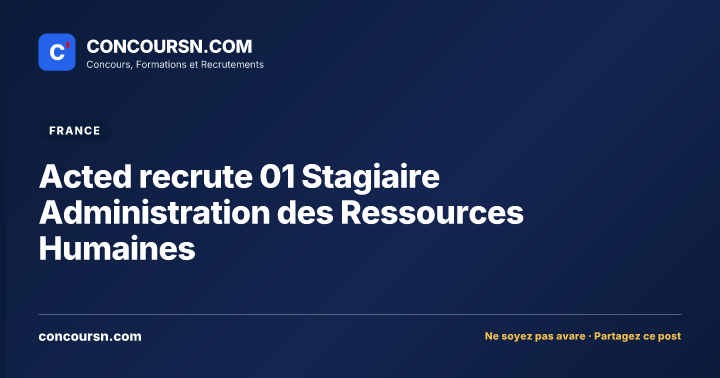 Illustration de l’article : Acted recrute 01 Stagiaire Administration des Ressources Humaines