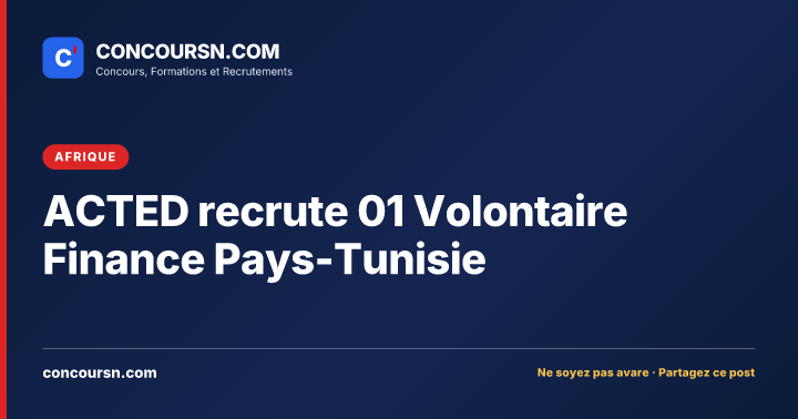 Illustration de l’article : ACTED recrute 01 Volontaire Finance Pays-Tunisie