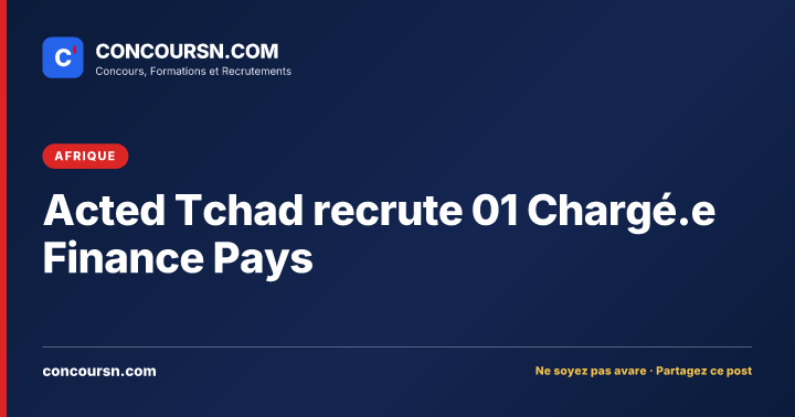 Illustration de l’article : Acted Tchad recrute 01 Chargé.e Finance Pays