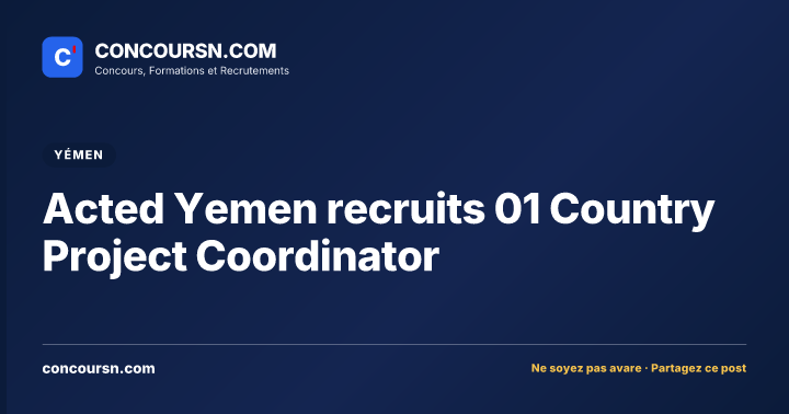 Illustration de l’article : Acted Yemen recruits 01 Country Project Coordinator