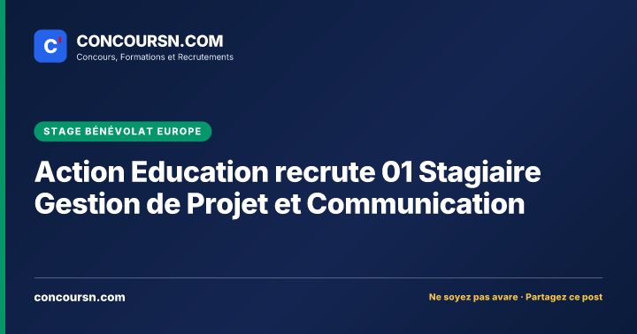 Illustration de l’article : Action Education recrute 01 Stagiaire Gestion de Projet et Communication