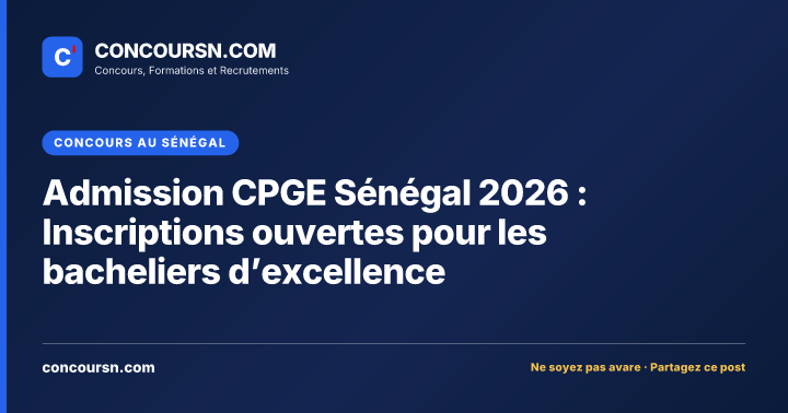 Illustration de l’article : Admission CPGE Sénégal 2026 : Inscriptions ouvertes pour les bacheliers d’excellence