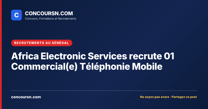 Illustration de l’article : Africa Electronic Services recrute 01 Commercial(e) Téléphonie Mobile