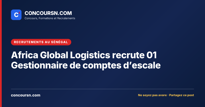 Illustration de l’article : Africa Global Logistics recrute 01 Gestionnaire de comptes d’escale