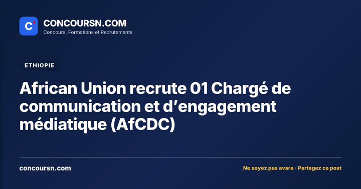 Illustration de l’article : African Union recrute 01 Chargé de communication et d’engagement médiatique (AfCDC)