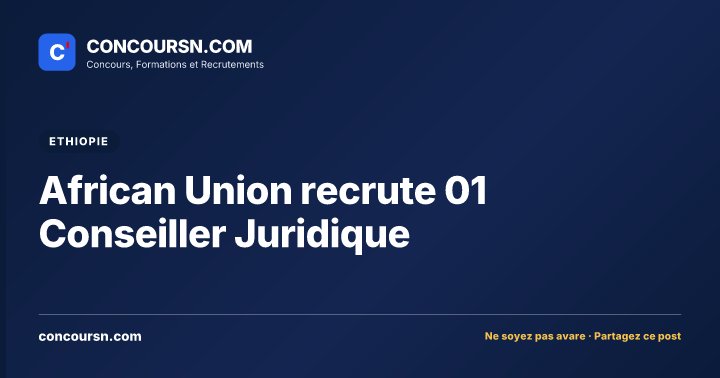 African Union recrute 01 Conseiller Juridique