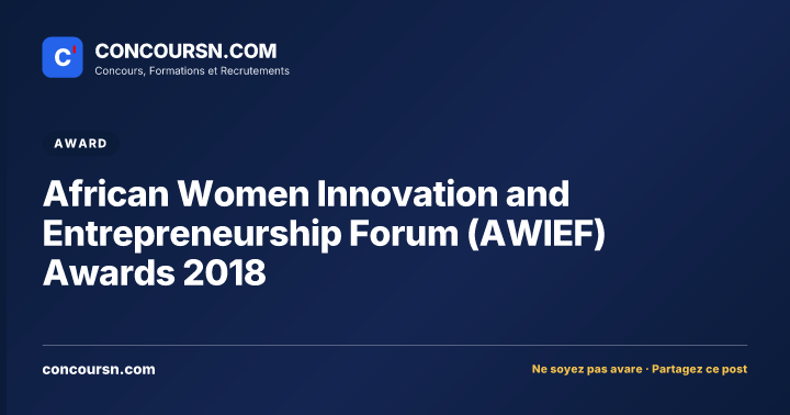Illustration de l’article : African Women Innovation and Entrepreneurship Forum (AWIEF) Awards 2018