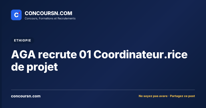 AGA recrute 01 Coordinateur.rice de projet