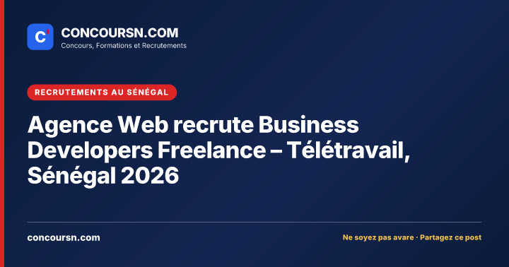 Illustration de l’article : Agence Web recrute Business Developers Freelance – Télétravail, Sénégal 2026