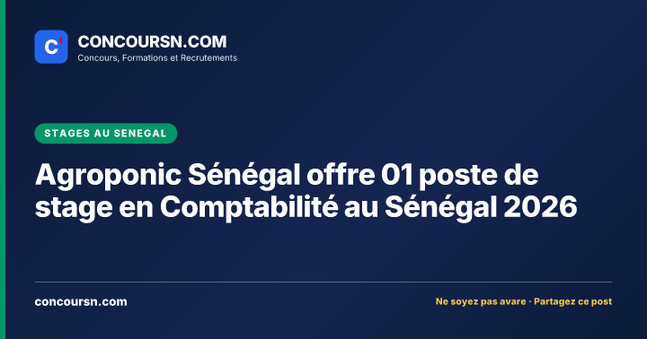 Illustration de l’article : Agroponic Sénégal offre 01 poste de stage en Comptabilité au Sénégal 2026