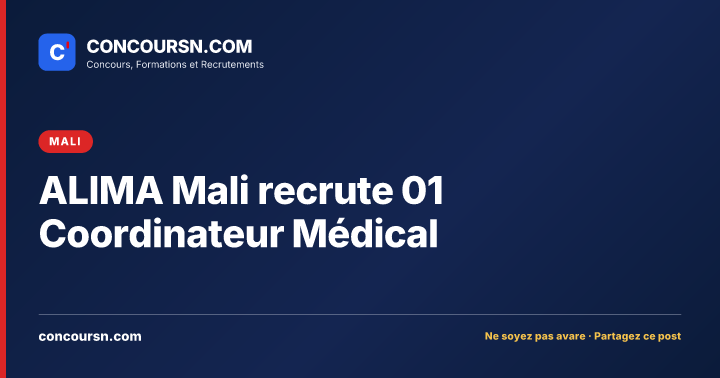 Illustration de l’article : ALIMA Mali recrute 01 Coordinateur Médical