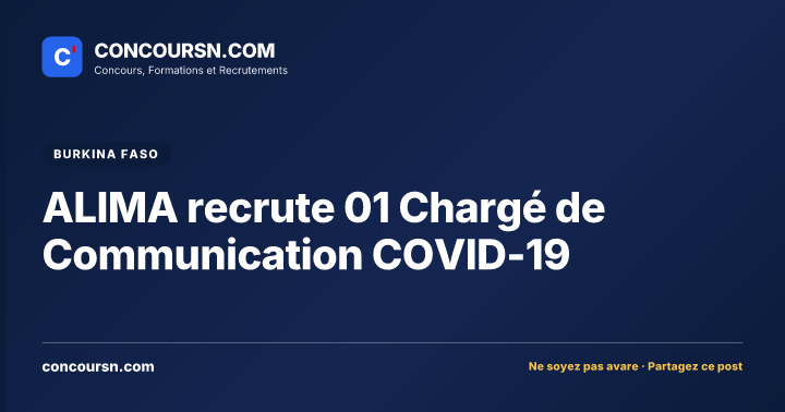 ALIMA recrute 01 Chargé de Communication COVID-19