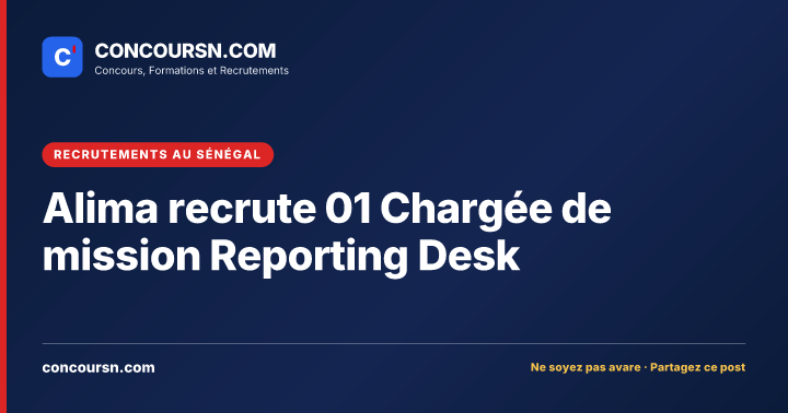 Alima recrute 01 Chargée de mission Reporting Desk