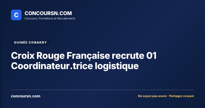 Croix Rouge Française recrute 01 Coordinateur.trice logistique